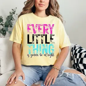 Every Little Thing Is gonna be alright T-shirt Comfort Colors Summer Everyday Style Shirtsleeve love casual comfortable super soft relaxed fit unisex Sizing womenswear Streetwear  vintage Crewneck Printed Loose mom mama