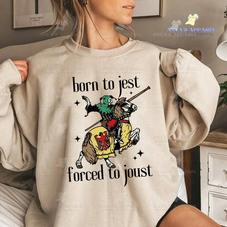 Born to Jest Forced to Joust Shirt, History Lovers Gift, Cute Meme Sweater, Ren Faire Shirt, Medieval Renaissance Shirt, Vintage Knights Tee