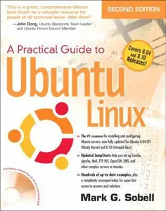 USED-A Practical Guide to Ubuntu Linux (Versions 8.10 and 8.04) (2nd Edition) by Mark G. Sobell (Paperback)