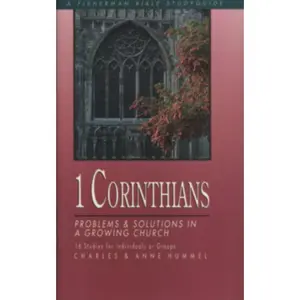 USED-1 Corinthians: Problems and Solutions in a Growing Church by Hummel, Charles (Paperback)