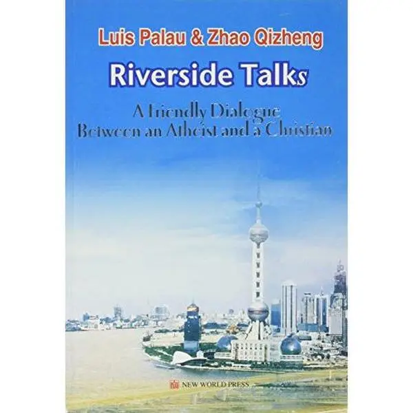 USED Book - Riverside Talks: A Friendly Dialogue Between an Atheist and a Christian by Zhao Qizheng (Paperback) - english