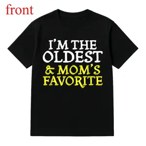 I'm the Oldest & Mom's Favorite Fun Sibling T-Shirt Black Round Neck Pure Cotton  Casual Short-Sleeved Top for Christmas & Thanksgiving Classic Cotton Fabric