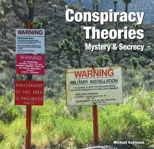 USED-Conspiracy Theories: Mystery & Secrecy by Robinson, Michael (Hardcover)