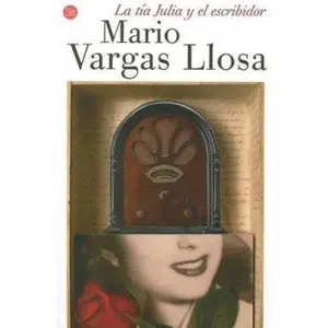 USED-La tia Julia y el escribidor / Aunt Julia and the Scriptwriter (Spanish Edition) by Mario Vargas Llosa (Hardcover)
