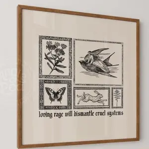 [No Frame] Loving Rage Will Dismantle Cruel Systems, Resist Print