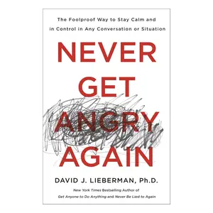 Never Get Angry Again Stay Calm Control Emotions Self Help Guide - Paperback