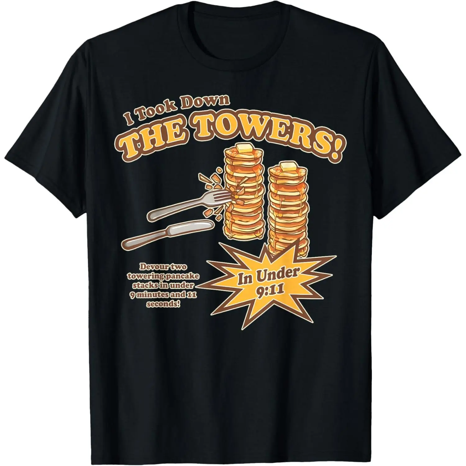 Men's Oversized Casual Short-Sleeve Graphic Tee, Unisex 'S & S "I Took Down The 2 Towering Pancakes" Funny Menswear T-Shirt