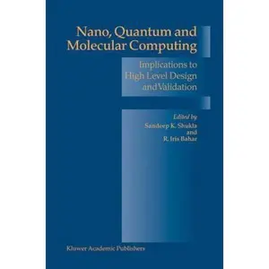 USED-Nano, Quantum and Molecular Computing: Implications to High Level Design and Validation (Paperback)
