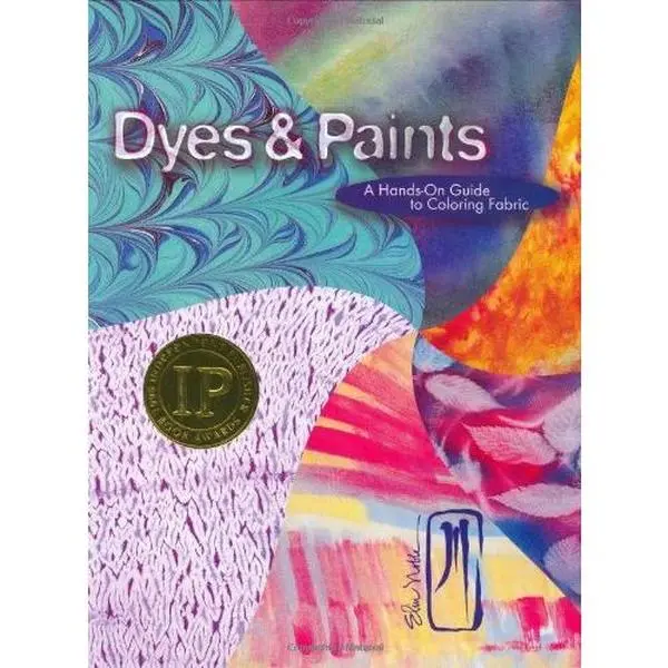 Used Award-Winning Fabric Coloring Tutorial Book - "Dyes & Paints: A Comprehensive Handbook for Hands-On Fabric Coloring" by Elin Noble (Soft Cover, English)