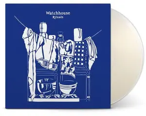 Watchhouse - Rituals [Indie-Exclusive Translucent Milky Vinyl] NEW Vinyl Record 732388218035