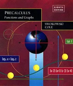 USED-Precalculus: Functions and Graphs by Earl W. Swokowski (Hardcover)