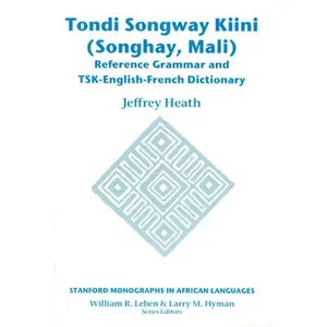 USED-Tondi Songway Kiini: Reference Grammar and Tsk-English-French Dictionary by Heath, Jeffrey (Paperback)