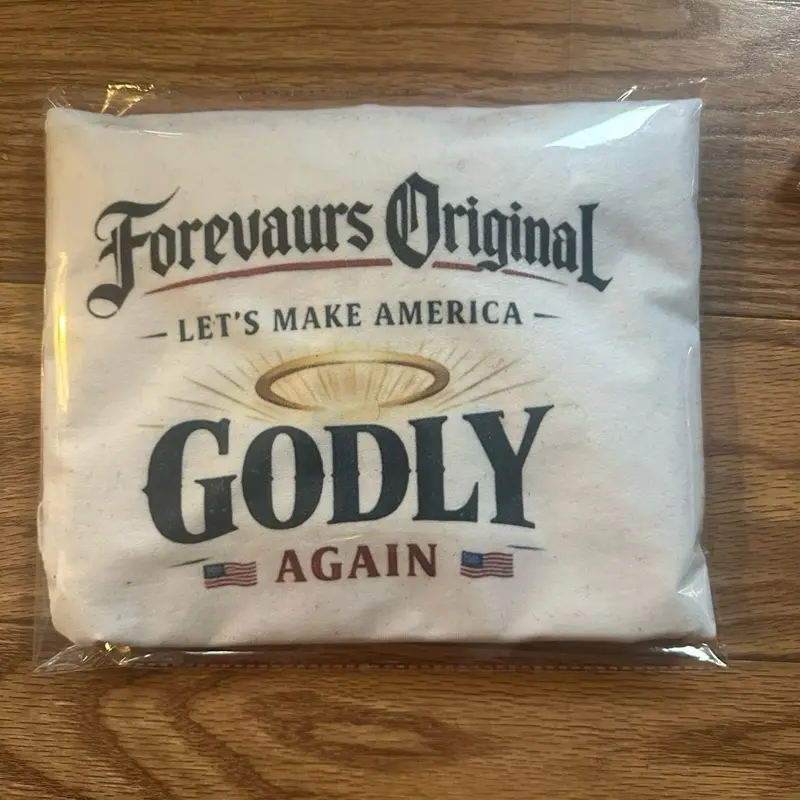Forevaurs Original make America Godly again
