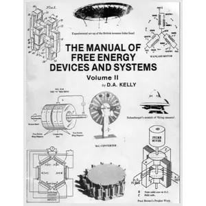 The Manual of Free Energy Devices and Systems