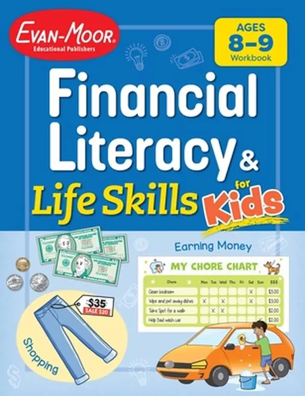 Financial Literacy and Life Skills for Kids, Age 8 - 9 Workbook -- Evan-Moor Educational Publishers, Paperback