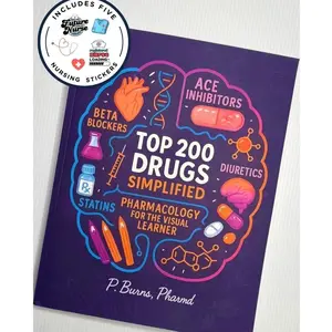 The Nursing Pharmacology Companion - Top 200 Drugs Simplified Book + 5 Nursing School Stickers