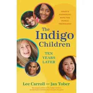 USED-The Indigo Children Ten Years Later by Carroll, Lee (Paperback)