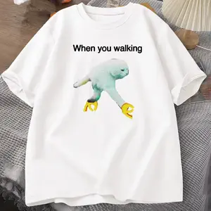 When You Walking Meme Graphic T Shirts Casual Cotton Short Sleeve Funny T-shirt Streetwear Men's Clothing Tees