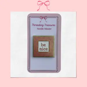 be nice Needle Minder
