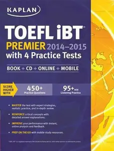 USED-Kaplan TOEFL iBT Premier 2014-2015 with 4 Practice Tests: Book + CD + Online + Mobile (Kaplan Test Prep) by Kaplan (Paperback)