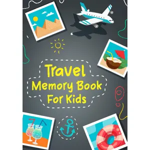 Travel Memory Book For Kids: A Creative Travel Journal For Kids, Record Your Adventures, Collect Memories and Write Your Travel Story.