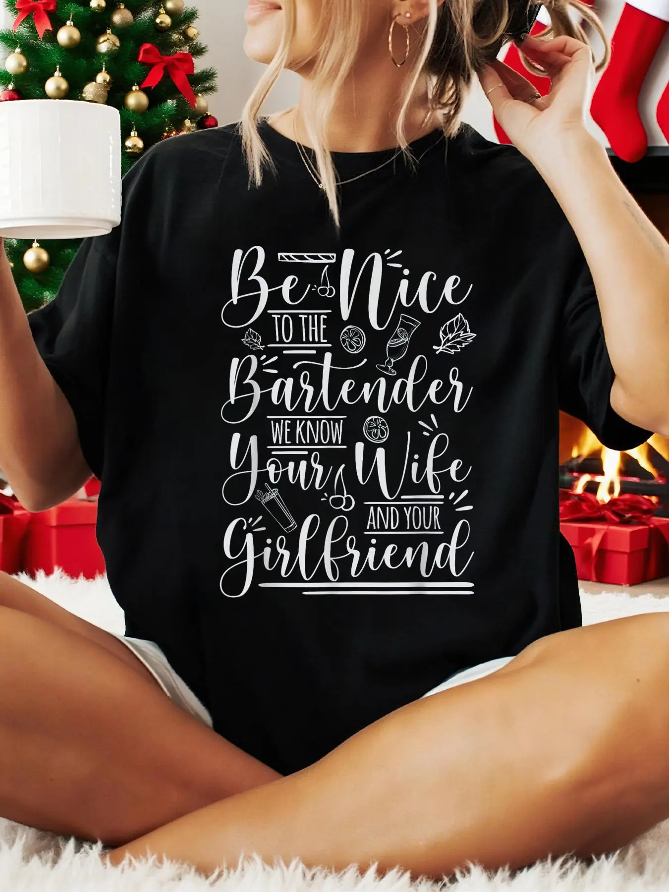 100% Cotton Christmas Women T-shirt Be Nice To The Bartender A Design For Funny Bartenders T-Shirt