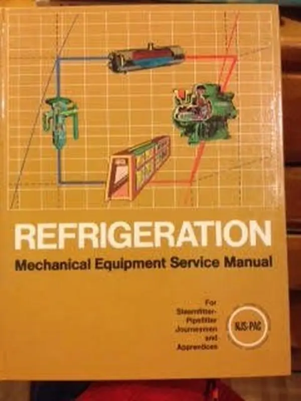 USED Book - Refrigeration Mechanical Equipment Service Manual by National Joint Steamfitter-Pipefitter Apprenticeship Committee (Hardcover)