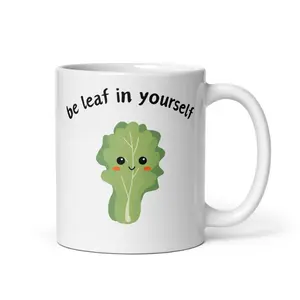 Motivational Coffee Mug Daily Reminders Self Love Cup 11oz gift for her best friend Happy Positive Affirmations, Be leaf in yourself