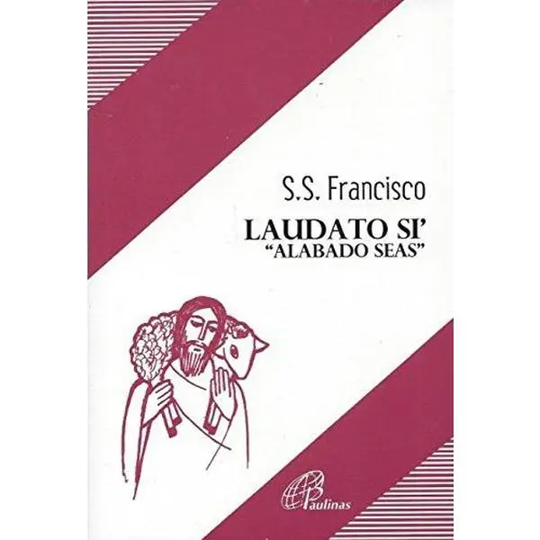 USED-Laudato Si' Alabado Seas by S.S. Francisco (Paperback)