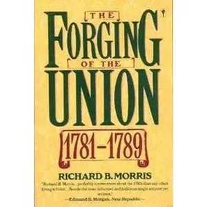 USED Book - The Forging of the Union, 1781-1789 (New American Nation Series) by Richard B. Morris (Paperback) - english