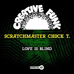 Scratchmaster Chuck T - Love Is Blind  [COMPACT DISC - CD]