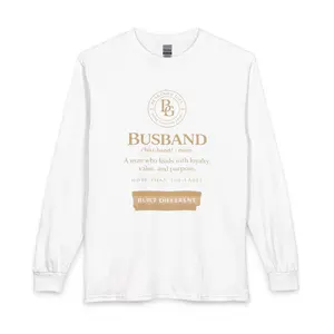 Busband Definition Long Sleeve Shirt | Boyfriend Husband Relationship Self Worth
