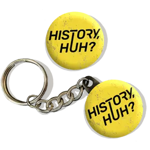 History, Huh? from Red, White & Royal Blue | keychains, pins, and magnets