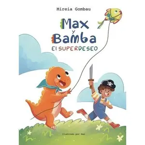 USED-Max y Bamba: El Superdeseo by Gombau, Mireia (Hardcover)