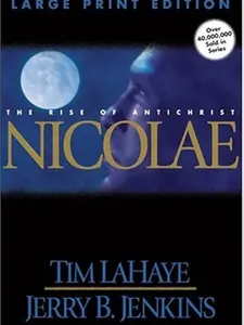 Nicolae: The Rise of Antichrist (Left Behind No. 3) - Paperback Edition by Kieran Brown