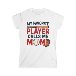 My Favorite Player Calls Me Mom T-Shirt | Baseball Travel Mom Tee