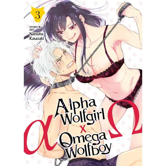 Alpha Wolfgirl  Omega Wolfboy Vol. 3 -- Natsuha Kasazaki - Paperback