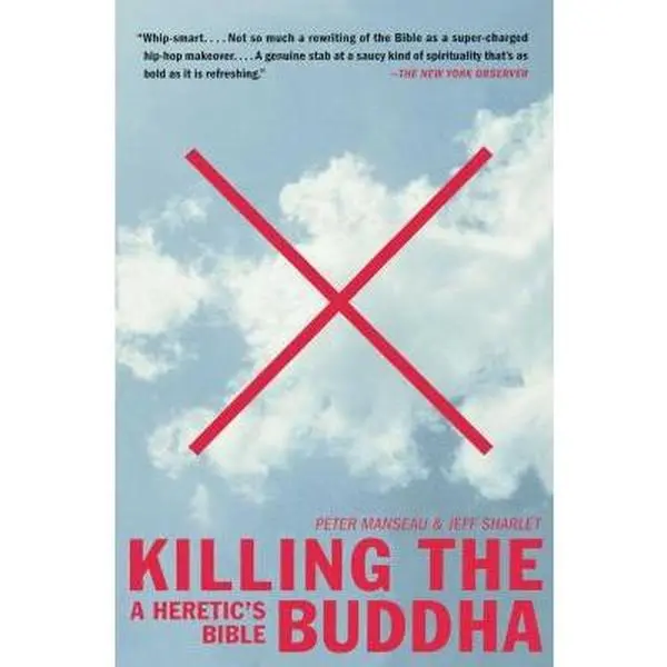 USED Book - Killing the Buddha: A Heretic's Bible by Manseau, Peter (Paperback) - english