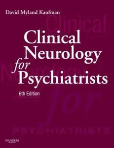 USED-Clinical Neurology for Psychiatrists, 6th Edition by David Myland Kaufman (Hardcover)