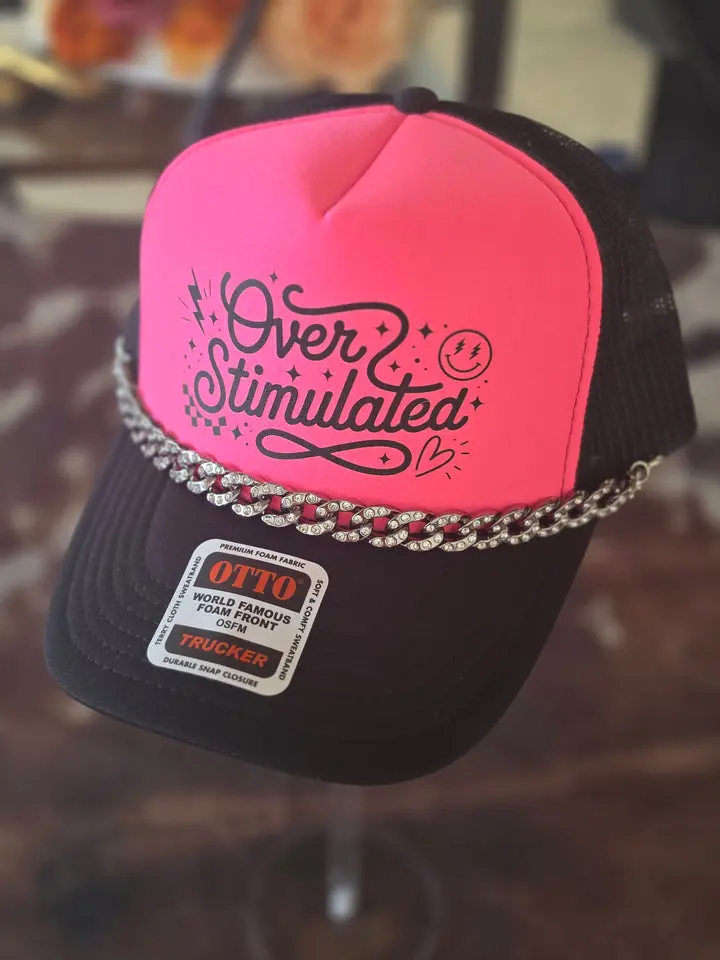 Over Stimulated OTTO Trucker Hat with Rhinestone Hat Chain