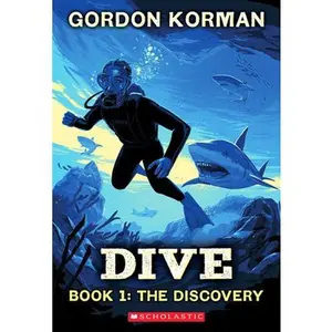 Dive : The Discovery -- Gordon Korman - Paperback