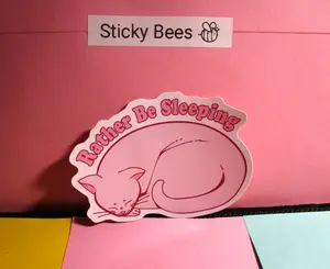 Hand Crafted and Hand Drawn - “Rather Be Sleeping” Funny Cute Pink Sleeping Cat Vinyl Sticker - 3 Inch Waterproof Vinyl Decal For Decorating
