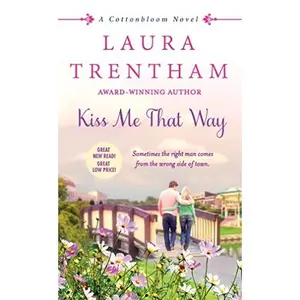 USED-Kiss Me That Way by Trentham, Laura (Unknown)