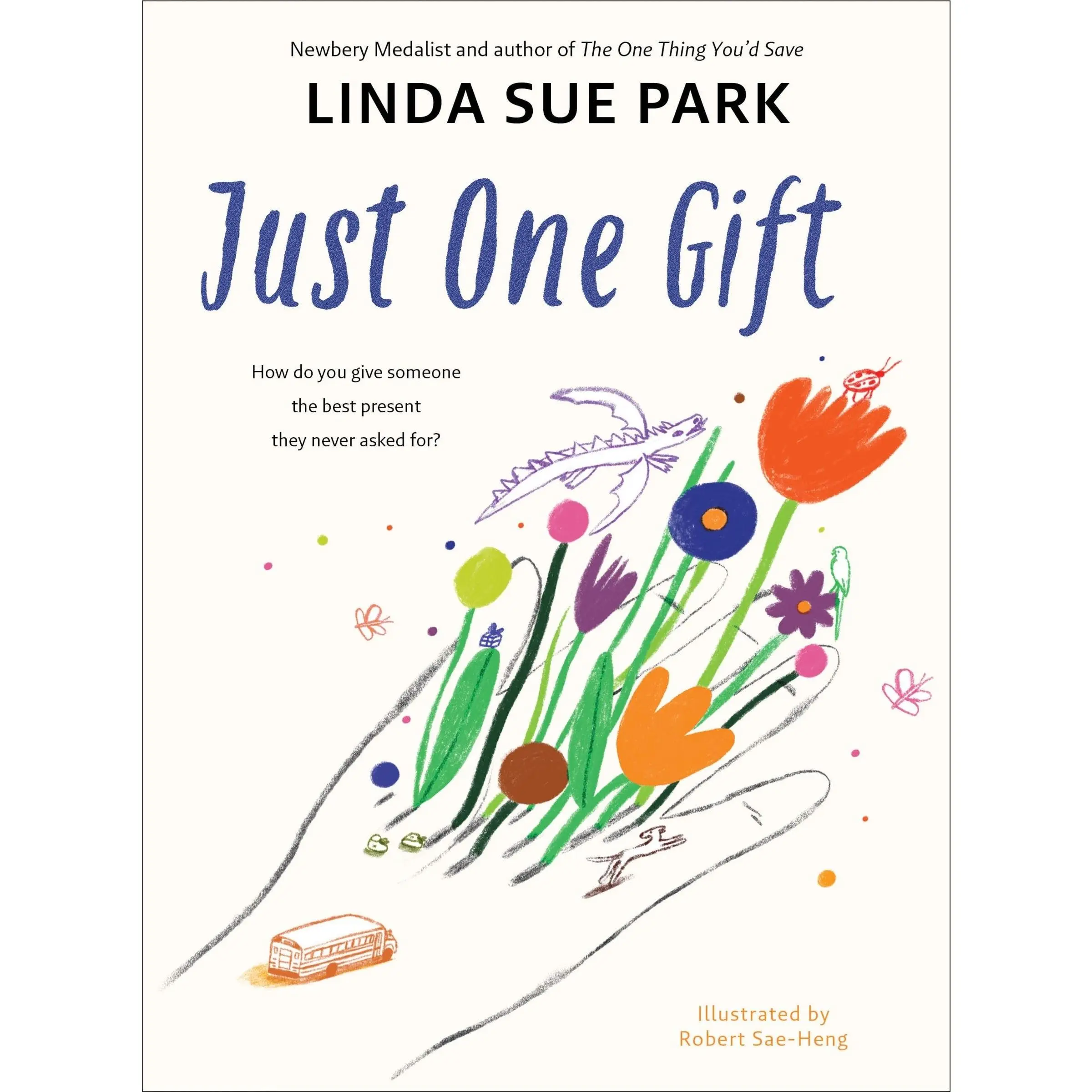 Just One Gift by Linda Sue Park||Robert Sae-Heng [Hardback Book]