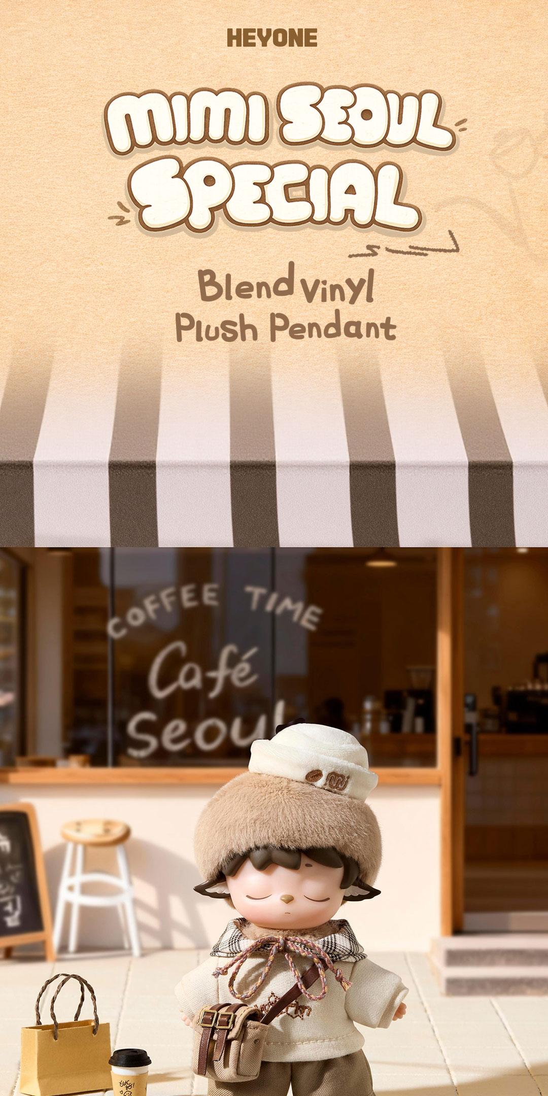 Heyone MIMI-Seoul Special Blend- Korea Exclusive Vinyl Plush  Special Figure Cute Figures Birthday Gifts Desktop Ornament Collectible Toys