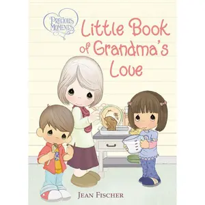 Precious Moments: Little Book of Grandma's Love