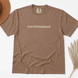 Comfort Colors Overstimulated Shirt, Funny Introvert Tee, Gen Z Shirt, Sarcastic Graphic Tee, Mental Health Humor Tee, Funny Trendy Shirt - TrendWear USA
