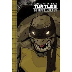 Teenage Mutant Ninja Turtles: The IDW Collection Volume 9 - (Tmnt IDW