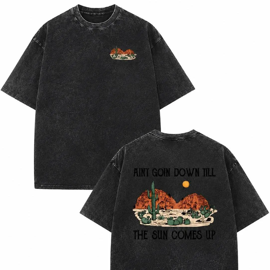 Men's Unisex "Ain’t Goin Down Till The Sun Comes Up" Vibe Short-Sleeve T-Shirt - Southwest Desert Cactus Canyon, Double-Sided, Deep Acid-Washed Black, Oversized, Western Country, Comfortable Piece, Casual Sleeve Shirt