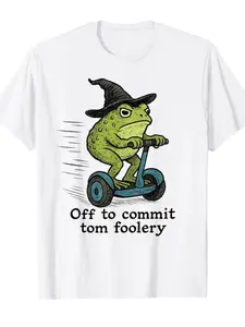 Funny "Off to Commit Tom Foolery" Meme Frog Graphic T-Shirt